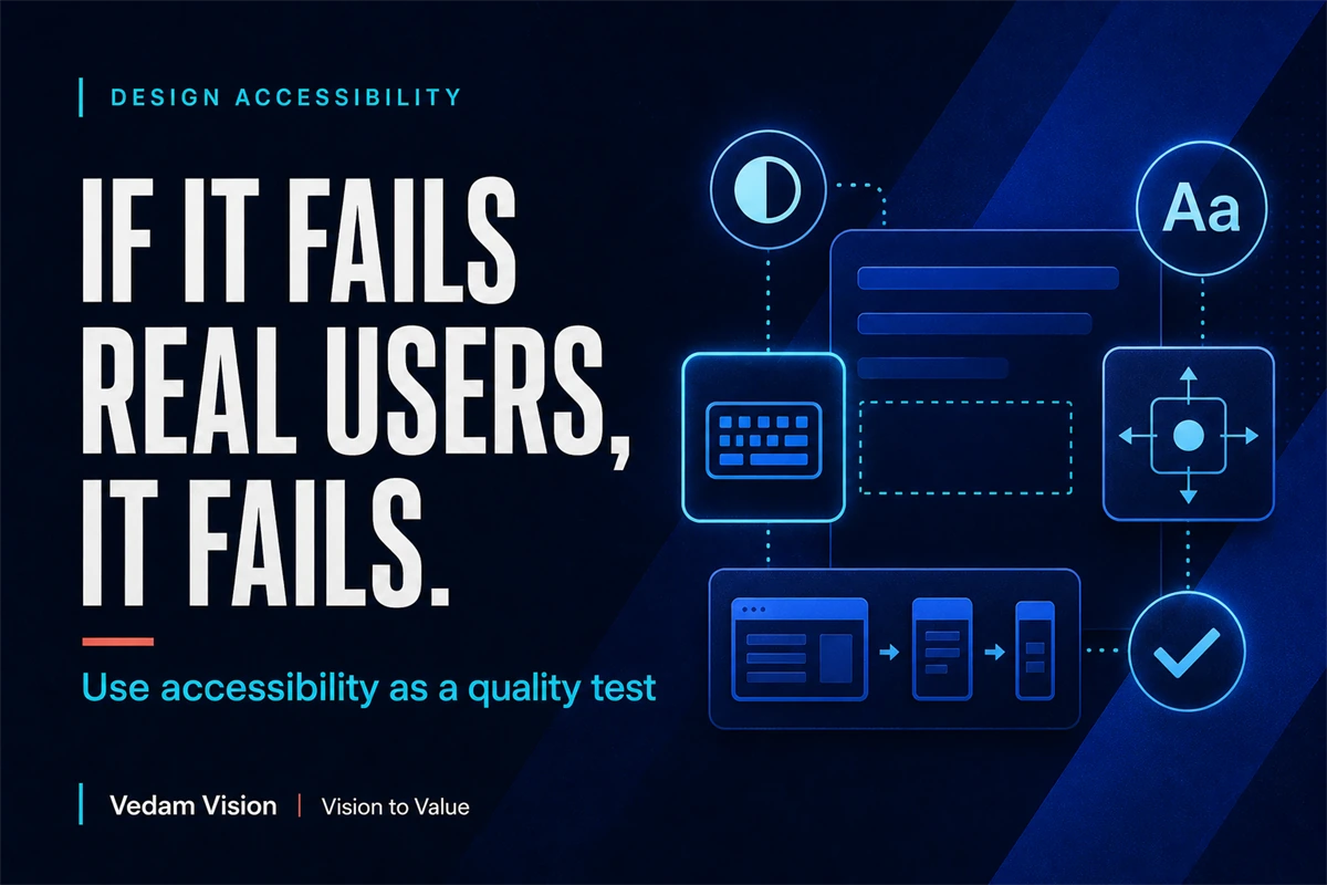 Accessibility as a Design Quality Test - Blog | Vedam Vision