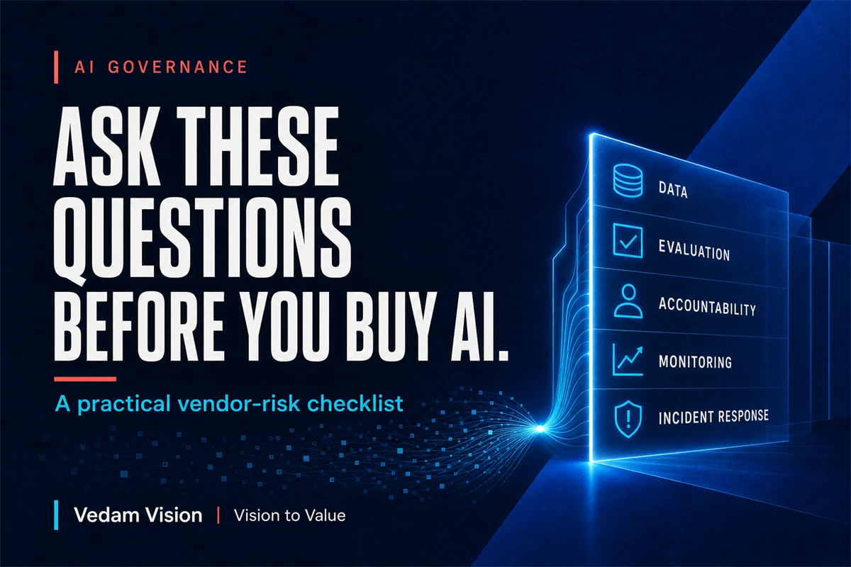 AI Vendor Risk Questions for Small Businesses - Blog | Vedam Vision