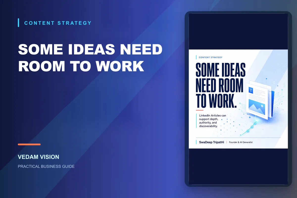 LinkedIn Articles can support depth, authority, and discoverability - Blog | Vedam Vision