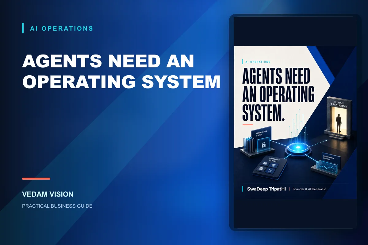 Reliable AI agents need operating systems, not isolated prompts - Blog | Vedam Vision